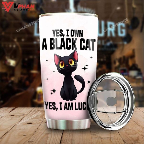 Black Cat Yes I Own I Am Lucky Cool Cat Personalized Tumbler