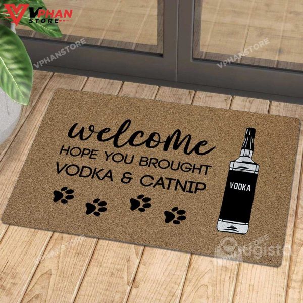 Brought Vodka And Catnip Doormat