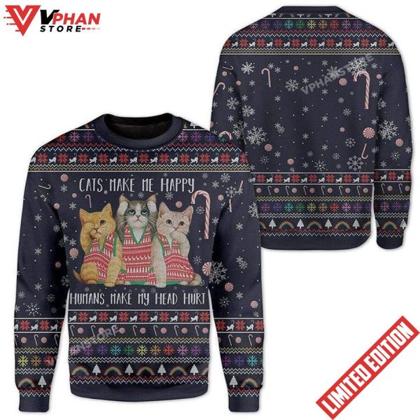 Cat Make Me Happy Ugly Christmas Sweater