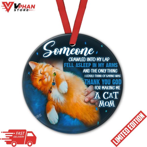 Cat Mom Someone Love It Round Christmas Ornament