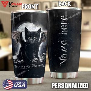 Cat Personalized Dont Tell Me What To Do Tumbler 1