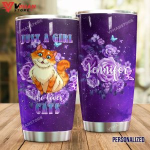 Cat Personalized Just A Girl Who Loves Cats Tumbler 1