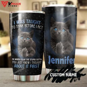 Cat Slap The Stupid Personalized Tumbler 1