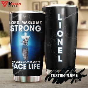 Cat Tiger Lord Make Me Strong Personalized Tumbler 1