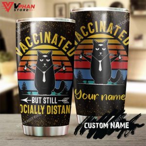 Cat Vaccinated But Still Distant Personalized Tumbler 1