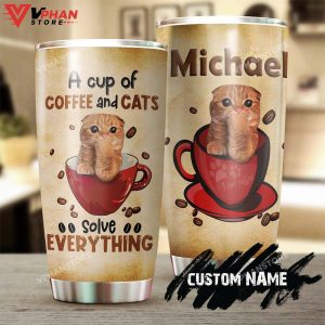 Cats And Coffee Solve Everything Personalized Tumbler 1