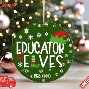 Custom Educator of Elves Teacher Christmas Ornament 1