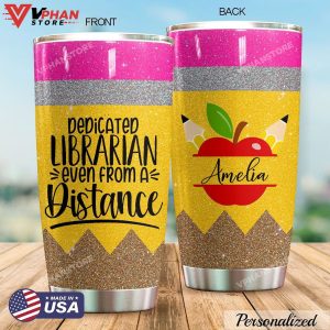 Dedicated Librarian Even From A Distance Personalized Tumbler 1