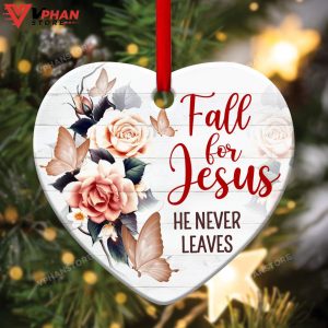 Fall For Jesus He Never Leaves Beautiful Flower Ornament 1