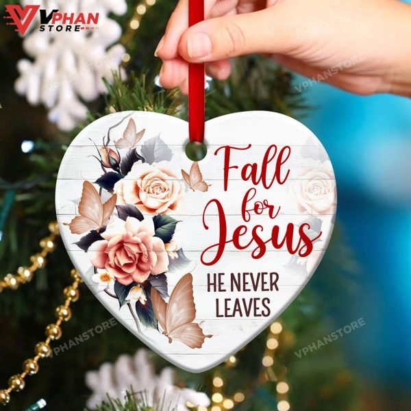 Fall For Jesus He Never Leaves Flower Ornament