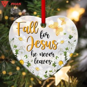 Fall For Jesus He Never Leaves Chamomile Ornament 1