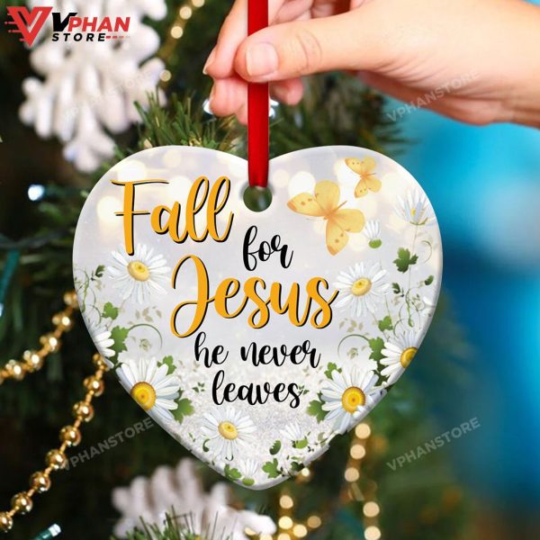 Fall For Jesus He Never Leaves Chamomile Ornament