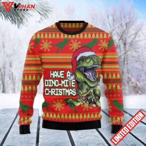 Funny Have A Dino Mite Dinosaur Christmas Sweater