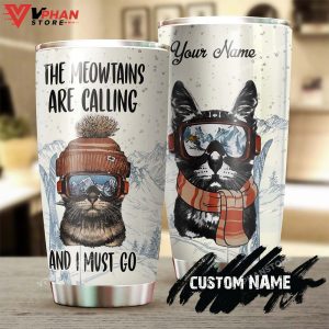 Funny Skiing Cat Meowtain Calling I Must Go Personalized Tumbler 1