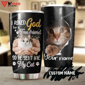 God Sent Cat True Friend Personalized Tumbler 1