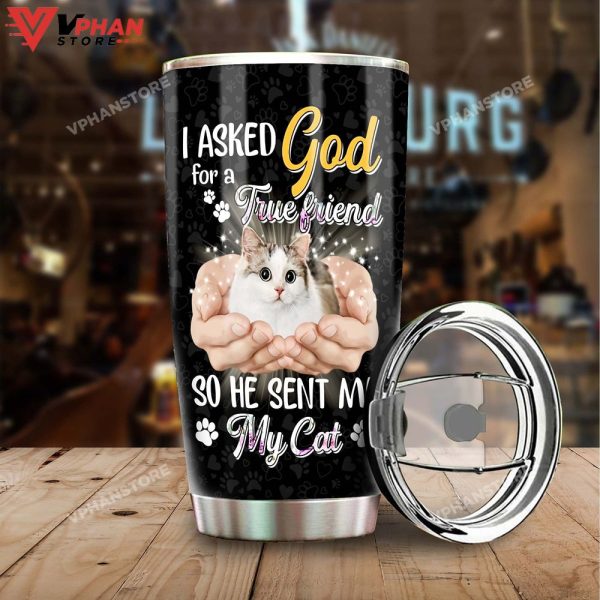 God Sent Cat True Friend Personalized Tumbler