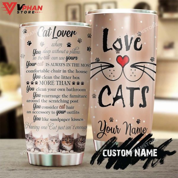 Having One Cat Isnt Enough Personalized Tumbler