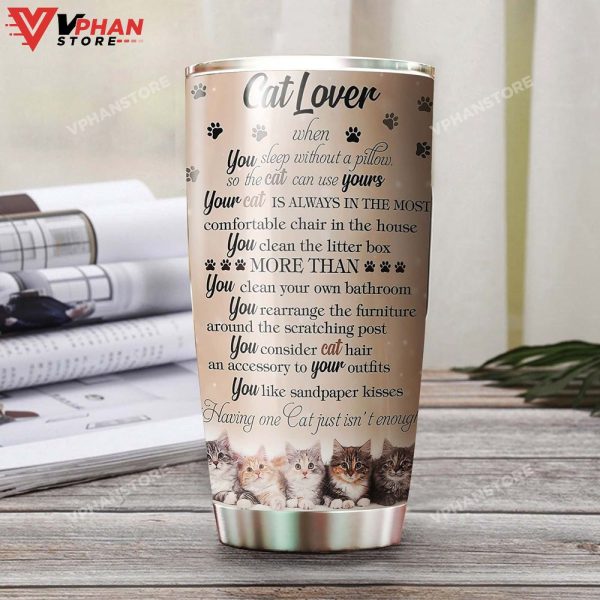 Having One Cat Isnt Enough Personalized Tumbler