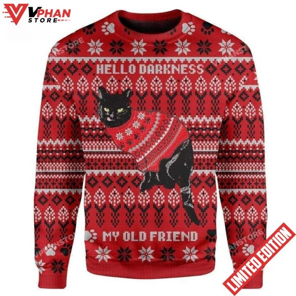 Hello Darkness My Old Friend Black Cat Ugly Sweater