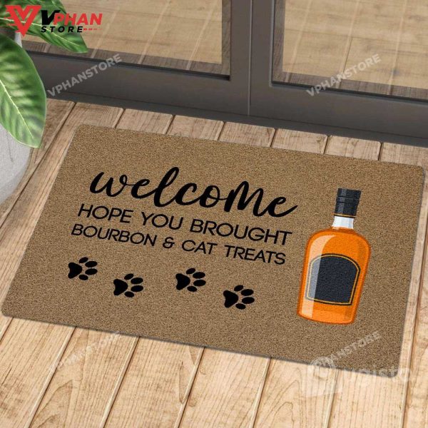 Hope You Brought Bourbon And Cat Treat Doormat