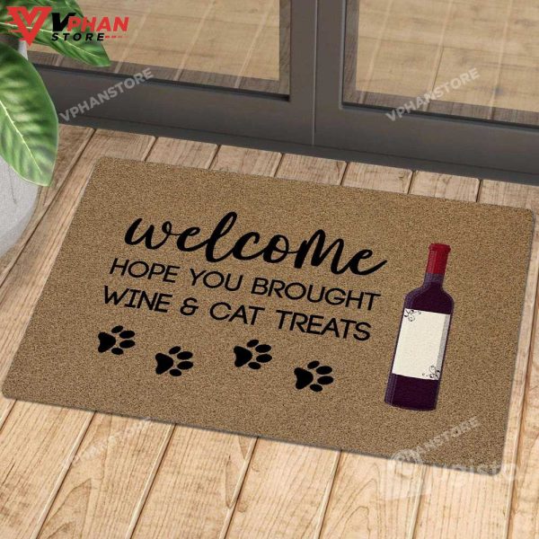 Hope You Brought Wine And Cat Treat Doormat