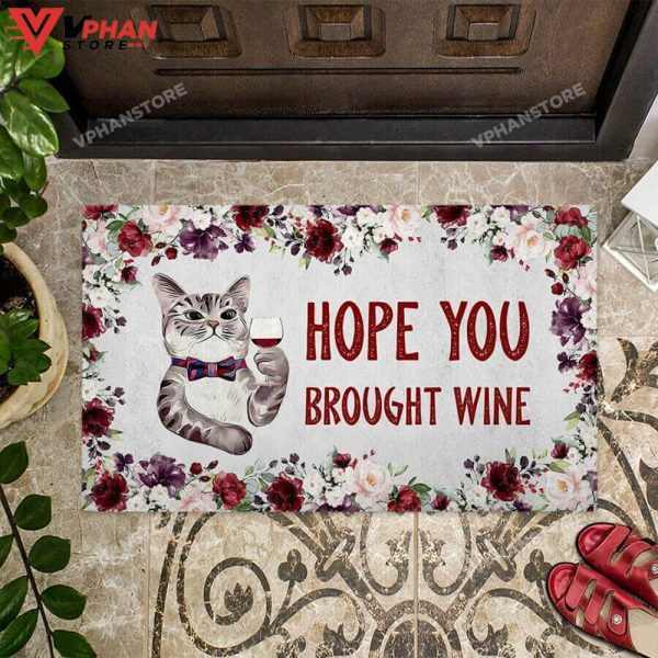 Hope You Brought Wine Cat Easy Clean Welcome DoorMat