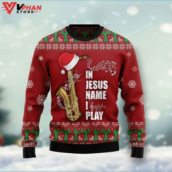 In Jesus Name I Play Saxophone Ugly Christmas Sweater