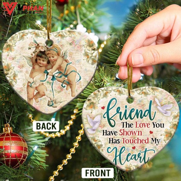 Jesus Angel Friend The Love You Have Shown Has Touched My Heart Ornament