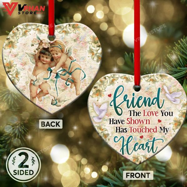 Jesus Angel Friend The Love You Have Shown Has Touched My Heart Ornament