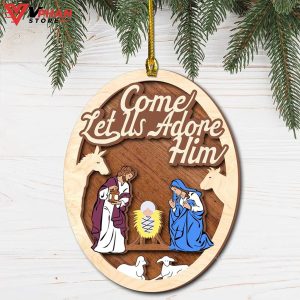 Jesus Come Let Us Adore Him Wood Layered Ornaments 1