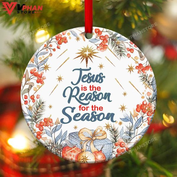 Jesus Is The Reason For The Season Christ Ornament