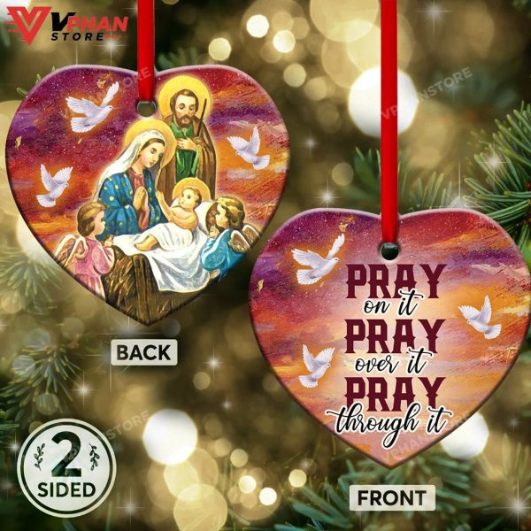 Jesus Nativity Pray On It Pray Over It Pray Through It Heart Ceramic Ornament