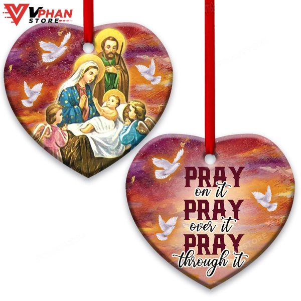 Jesus Nativity Pray On It Pray Over It Pray Through It Heart Ceramic Ornament