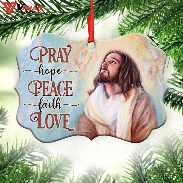 Jesus Pray Hope Peace Faith Love Metal Ornament