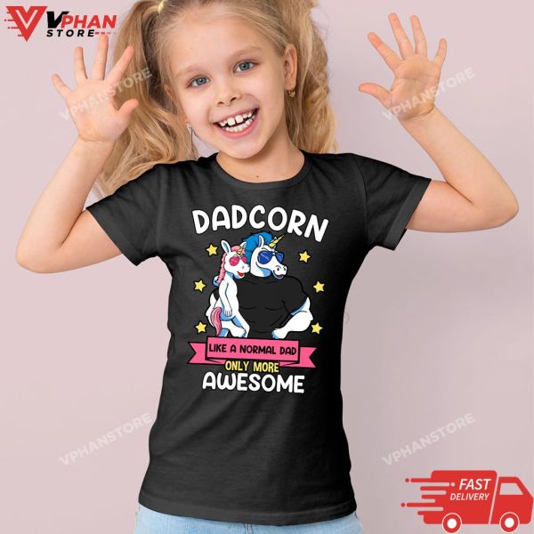 Dadcorn 1 Kid Fathers Day Dad Unicorn Daughter Girl T-Shirt