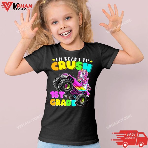 I’m Ready To Crush 1st Grade Monster Truck Unicorn Girl Kids T-Shirt