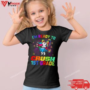 I'm Ready To Crush 1st Grade Unicorn Back To School T-Shirt