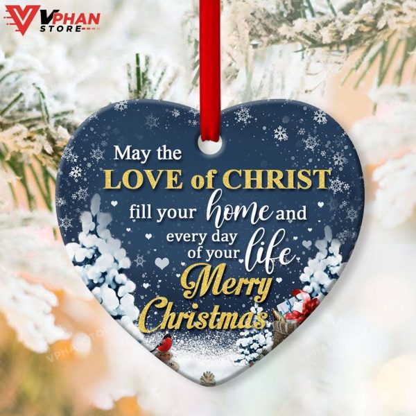 May The Love Of Christ Fill Your Home Jesus Christmas Ornament