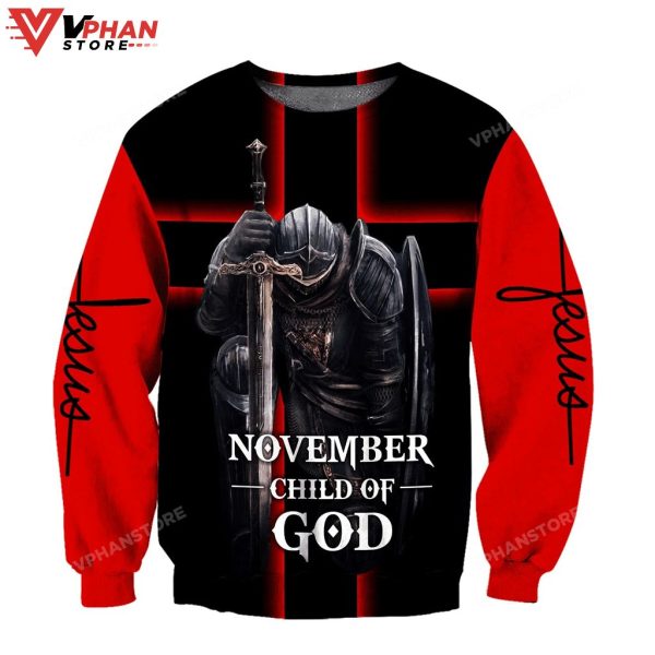 November Child Of God Jesus Christian Sweatshirt