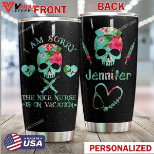 Nurse Personalized Nice Nurse On Vacation Tumbler 1