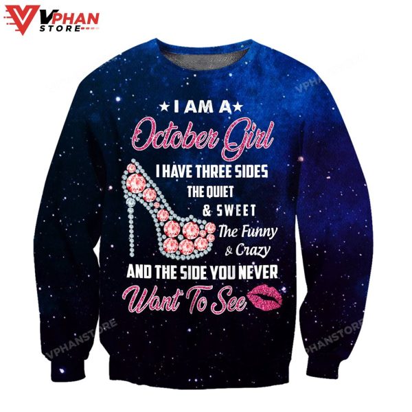 October Girl I Have Three Sides You Never Want To See Christian Sweatshirt