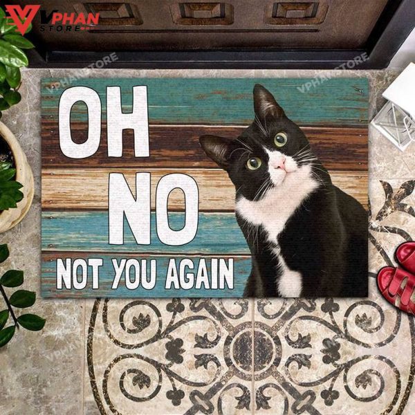 Oh No Not You Again Cat DoorMat