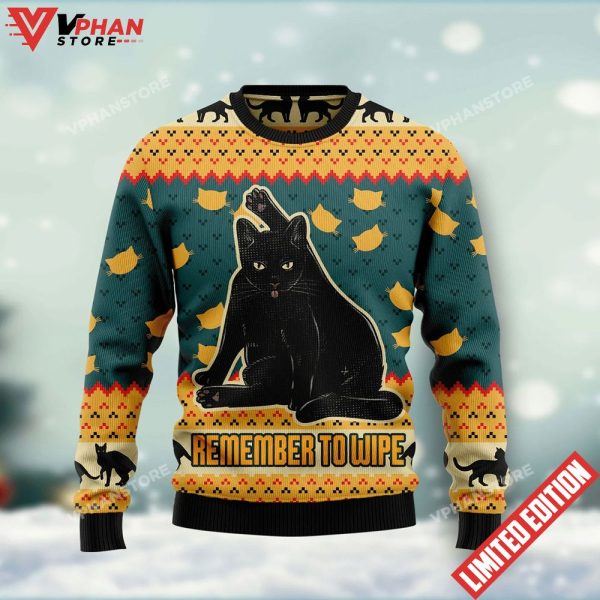 Remember To Wipe Black Cat Ugly Christmas Sweater