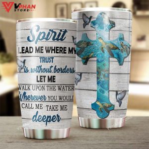 Turtle Spirit Lead Me Where My Trust Faith Tumbler 1