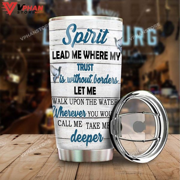 Turtle Spirit Lead Me Where My Trust Faith Tumbler