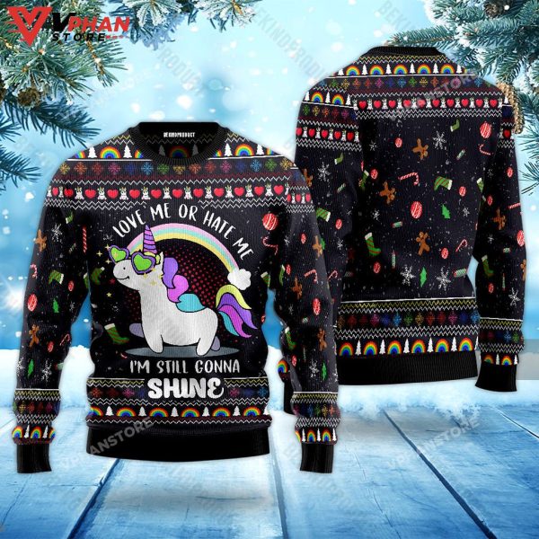 Love Me Or Hate Me Im Still Conna Shine Unicorn Christmas Sweater