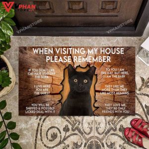 When Visiting My House Please Remember Black Cat DoorMat 1