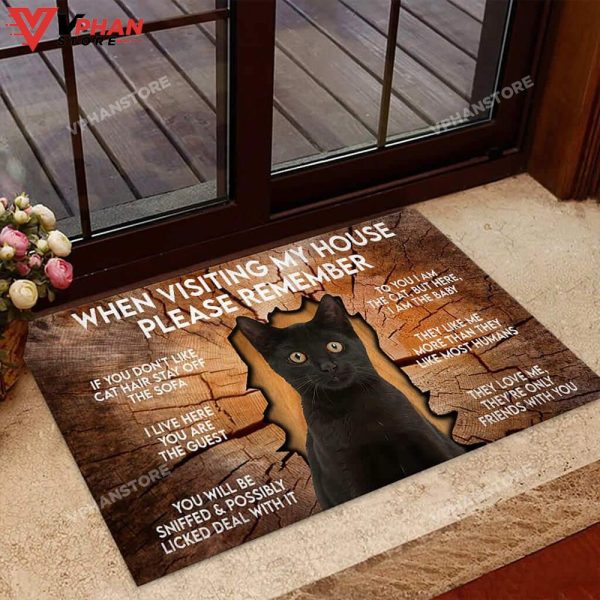 When Visiting My House Please Remember Black Cat DoorMat