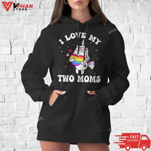 I Love My Two Moms Cute Lgbt Gay Ally Unicorn Girls Kids T-Shirt