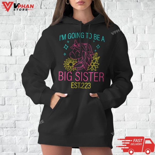 I’m Going To Be A Big Sister Est 2023 Unicorn T-Shirt